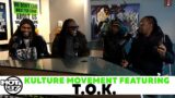 T.O.K. On Beginnings, Story Behind  Break Up + Reuniting | Kulture Movement
