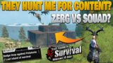 Thai Zerg Jump our server? or they hunt me for content? Zerg Vs Squad Last Island of Survival