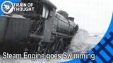 That time a train decided to go swimming