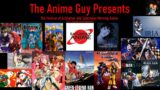 The Anime Guy Presents: Sci Fi Channel Anime Retrospective