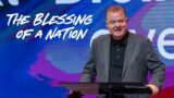 The Blessing of a Nation – Dr. Jim Garlow