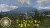 The City & Kingdom of Dale – Full Tour | A LOTRO Tour.