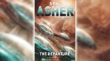 The Departure by Neal Asher [Part 1] (Owner Trilogy #1) | Science Fiction Audiobook