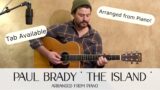The Island by 'Paul Brady' – Transcribed from Piano – Guitar Lesson | tab available *see description