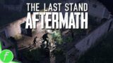 The Last Stand Aftermath Gameplay Pc Part 1 Walkthrough