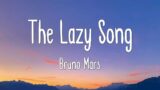 The Lazy Song – Bruno Mars (Lyrics)
