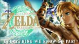The Legend of Zelda: Tears of the Kingdom: Everything We Know So Far..!