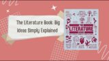 The Literature Book: Big Ideas Simply Explained by DK (Author), James Canton (Editor)