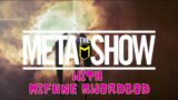 The Meta Show   Welcome to Season 1, New Host and New Style! S4 Ep8