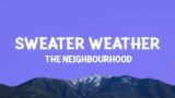 The Neighbourhood – Sweater Weather (Lyrics)