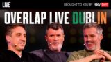 The Overlap Live Tour | Gary Neville, Jamie Carragher & Roy Keane LIVE in Dublin
