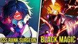 The Surgeon Got Into Another World Where Everyone Thinks He Uses Black Magic – Part 2 | Manhwa Recap