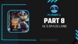 Toy Story 2: Buzz Lightyear to the Rescue (PS5 Port) – Part 8: Al's Space Land
