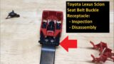 Toyota Lexus Scion Stuck Seat Belt Buckle Receptacle Inspection, Disassembly ('98 Rav4 buckle shown)