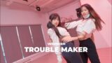 Trouble Maker | JAZZ | Lelia | WONDER DANCE STUDIO