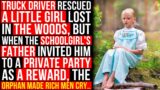 Truck Driver Rescued A Little Girl Lost In The Woods, But When The Schoolgirl's Father Invited..