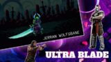 Ultra Blade – New Blade Gameplay [Jerran Wolfsbane]