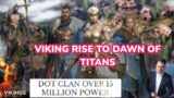 VIKING RISE  TO  DAWN OF TITANS UPDATE 1.4.2 FIRST LOOK | IMPRESSIONS &  REVIEW | DOT CLAN