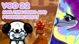 VOD 22: Ira plays Mail Time demo and Pokemon Violet