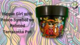Vlog 1: Hippie girl with Peace Symbol on Painted Terracotta Pot
