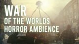 WAR OF THE WORLDS | Horror Ambience | Tripods, Horns,  Distant Wa & Symphony | 1 Hours