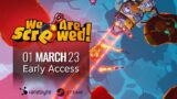 We Are Screwed! – Coming to Early Access March 1
