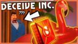 We won Deceive Inc in the stupidest way possible…