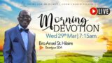 Wednesday Morning Devotion || 29th March 2023 || 7:15am