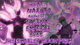 What If Naruto had Eternal Emperor Eye or Samsara Eye | Rare Bloodline Naruto | Scarlet Moon Prince