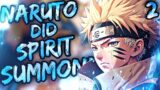 What if Naruto did Spirit Summoning | Part 2