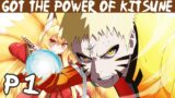 What if Naruto got the power of Kitsune PART 1