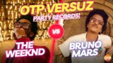 Who'd Throw The Better Party? || OTP Versuz: Bruno Mars vs. The Weeknd