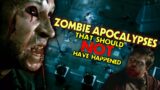 ZOMBIE APOCALYPSES that should NOT have happened!