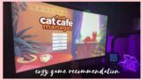 cozy game recommendation: cat cafe manager | megumei