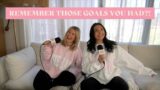 remember those goals you had?! | gals on the go podcast