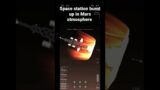 space station burnt up in Mars atmosphere #spaceflightsimulator