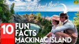 10 Fun Facts About Mackinac Island (2023) – Amazing Facts