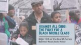 13th Series: Against All Odds: The Fight for a Black Middle Class (May 2023)