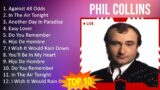 Phil Collins 2023 – 10 Maiores Sucessos – Against All Odds, In The Air Tonight, Another Day In P…