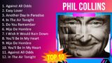 Phil Collins 2023 – 10 Maiores Sucessos – Against All Odds, Easy Lover, Another Day In Paradise,…