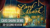 30-Second Review: Card Shark Demo