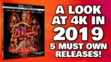 5 Must OWN 4K Titles That Released In 2019!