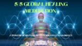 5/5 GLOBAL HEALING MEDITATION