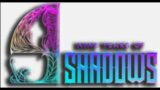 9 years of shadows ep5!