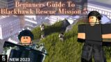 A Beginners guide To – Blackhawk Rescue Mission 5 (Updated 2023)