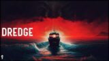 A Dramatic Ending in DREDGE – Part 10