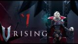 A Full Moon Rises | V Rising Solo PVE Episode 1