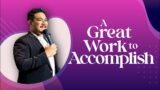 A Great Work to Accomplish | Pastor Jonathan Roberts | Bethany Church