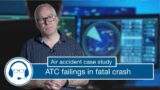 ATC failings in fatal crash – VFR into IMC – Air accident case study