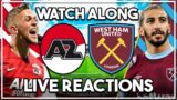 AZ Alkmaar v West Ham LIVE Watch Along!!